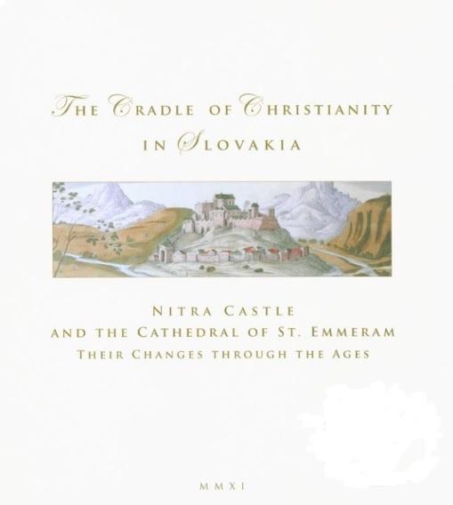 Kniha: The Cradle of Christianity in Slovakia - Viliam Judák