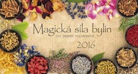 Kniha: Magická síla bylin 2016 - stolní kalendářautor neuvedený