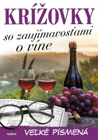 Krížovky so zaujímavosťami o víne – veľké písmená