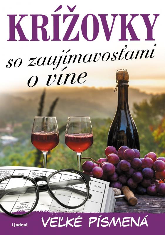 Kniha: Krížovky so zaujímavosťami o víne – veľké písmená - autora nemá