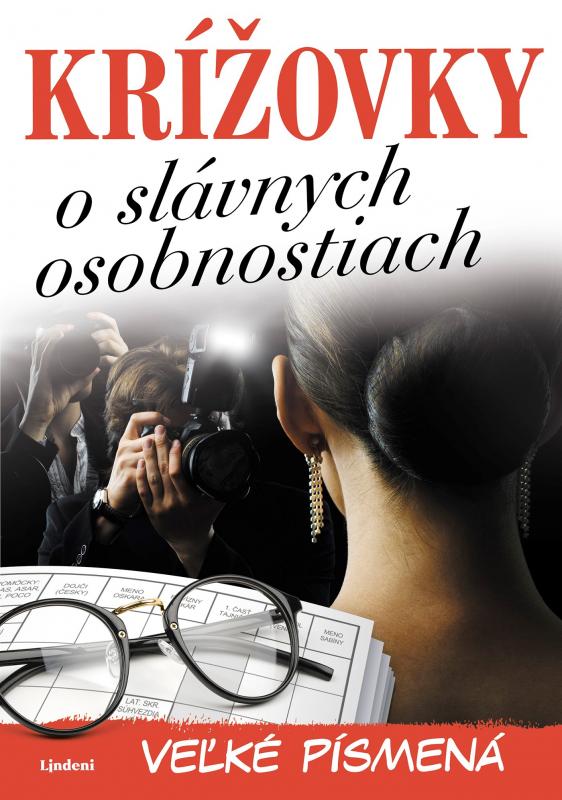 Kniha: Krížovky o slávnych osobnostiach – veľké písmená - autora  nemá