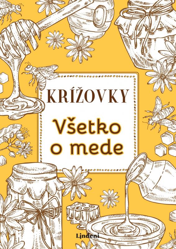 Kniha: Krížovky Všetko o mede - autora  nemá