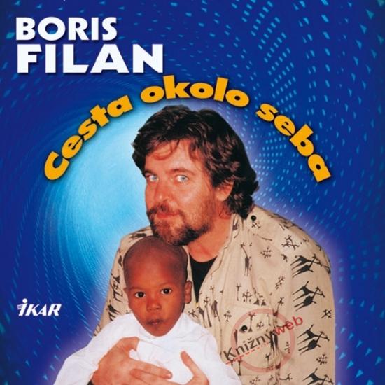 Kniha: B.Filan-Cesta okolo seba CD - Filan Boris