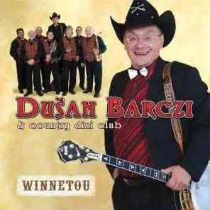 Kniha: Dušan Barczi -amp; Country Dixi Club: Winnetou - Dušan Barczi -amp; Country Dixi Club