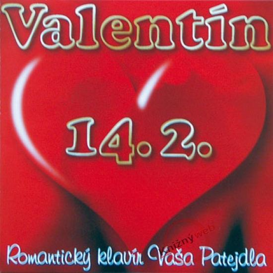 Kniha: Patejdl Vašo: Valentín 14.2.autor neuvedený