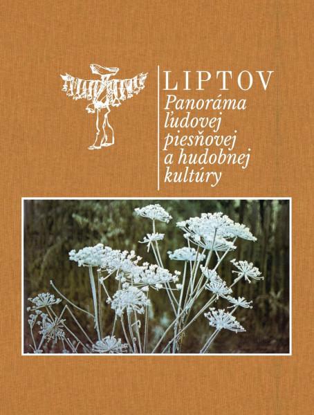 Kniha: Various:  Liptov / Panoráma Ľudovej Piesňovej A Hudobnej Kultúry (4Cd+1Kni) - Various