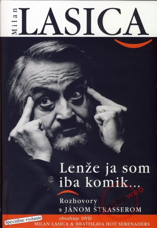 Kniha: Milan Lasica - Lenže ja som iba komik + DVD - Lasica, Jan Štrasser, Milan