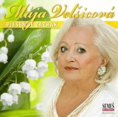 Kniha: Velšicová Mája:  Pieseň Je Zázrak - Velšicová Mája