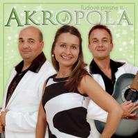 Akropola:  Ľudové Piesne Ii.