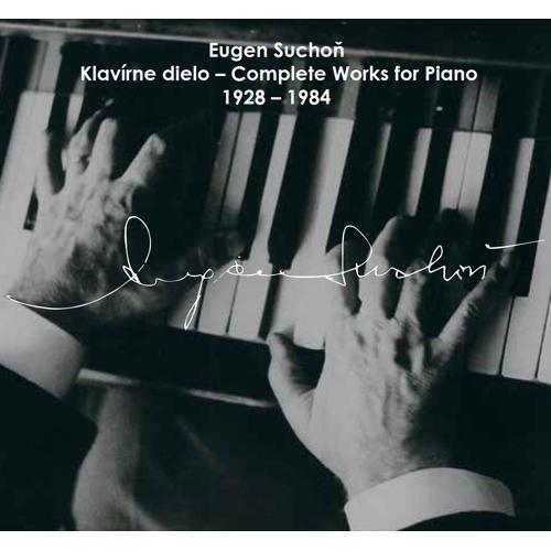 Kniha: Eugen Suchoň: Complete Works for Piano 1928 – 1984 - Eugen Suchoň