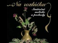 Na rozloučenou: Smúteční pochody a melodie