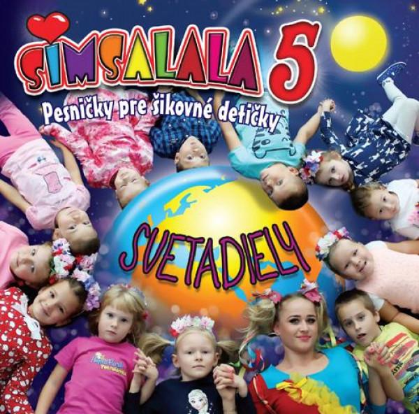 Kniha: Simsalala: Pesničky pre šikovné detičky 5 -  Svetadiely - Simsalala