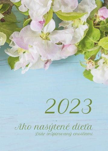 Kniha: Diár pre veriacu ženu 2023: Ako nasýtené dieťa - Miroslava Kilianová