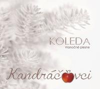 Kandráčovci: Koleda. Vianočné Piesne