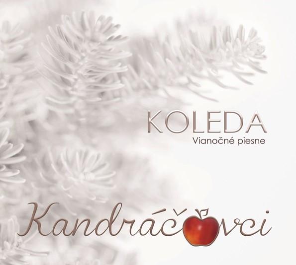 Kniha: Kandráčovci: Koleda. Vianočné Piesne - Kandráčovci