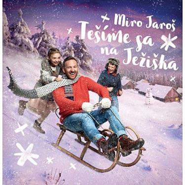 Kniha: Jaroš Miro:  Tešíme Sa Na Ježiška (Verzia 2024) - Jaroš Miro