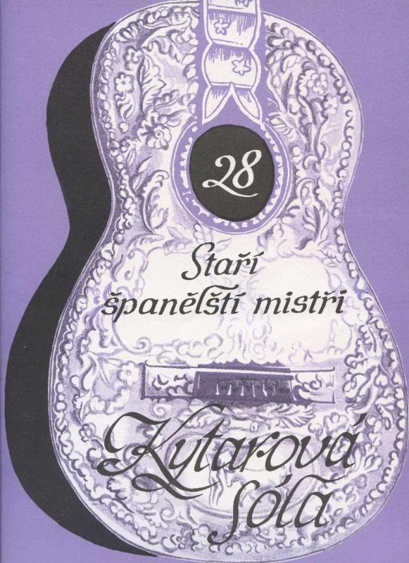 Kniha: Staří španělští mistři - Kytarová sóla 28 - Jiří Jirmal