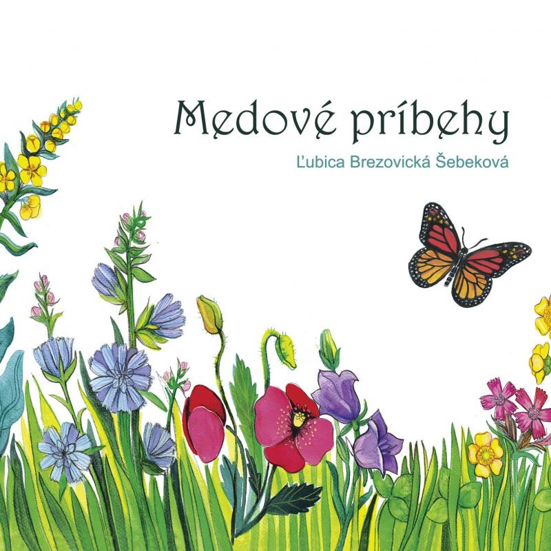 Kniha: Medové príbehy - Ľubica Brezovická Šebeková