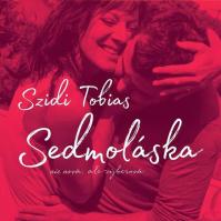 Szidi Tobias: Sedmoláska