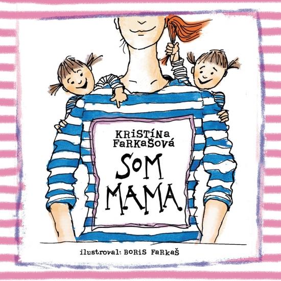 Kniha: Som mama - CD (audiokniha) - Farkašová Kristína