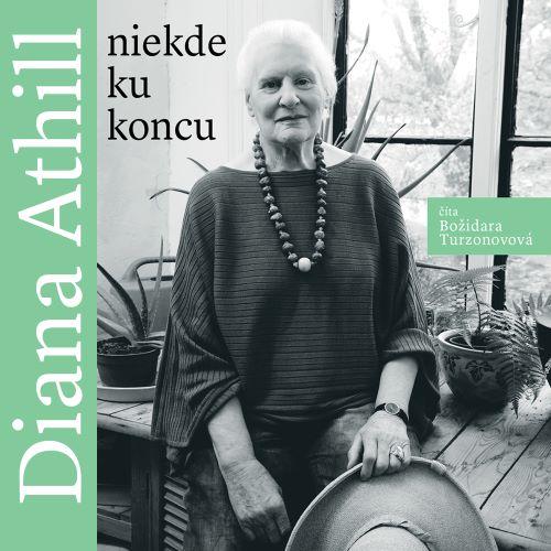 Kniha: Niekde ku koncu - Diana Athill