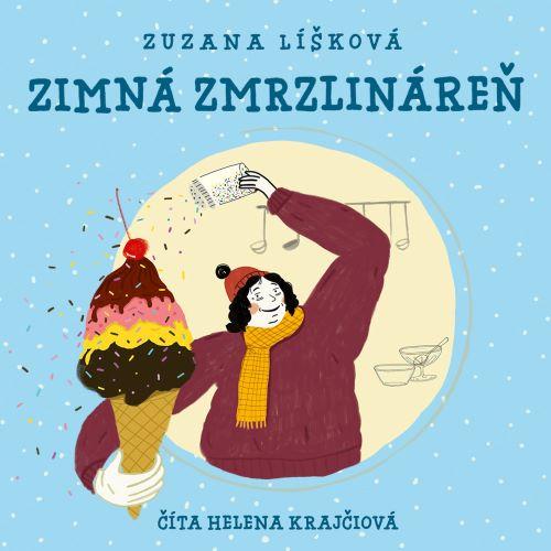 Kniha: Zimná zmrzlináreň (audiokniha na CD) - Zuzana Líšková