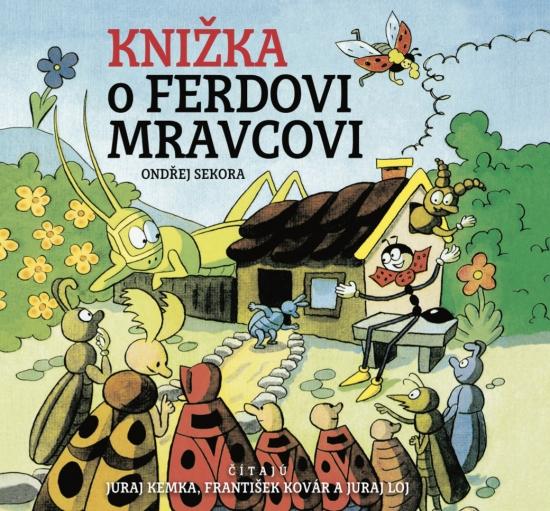 Kniha: Knižka o Ferdovi Mravcovi - CD - Sekora Ondřej