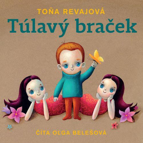 Kniha: Túlavý braček (audiokniha na CD) - Toňa Revajová