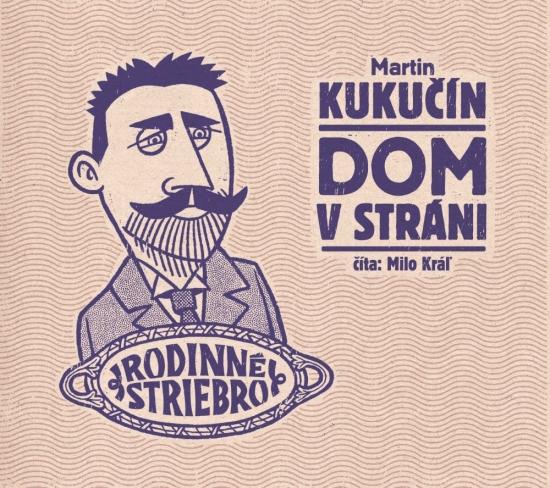 Kniha: Dom v stráni - audiokniha - Kukučín Martin