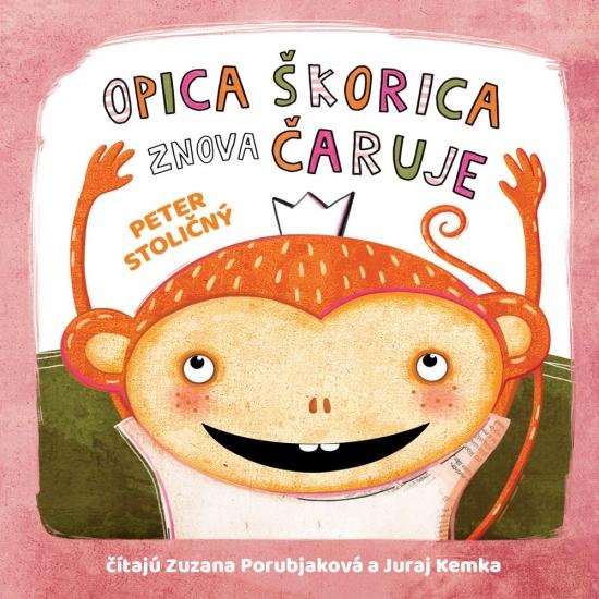 Kniha: Opica Škorica znova čaruje - audiokniha - Stoličný Peter