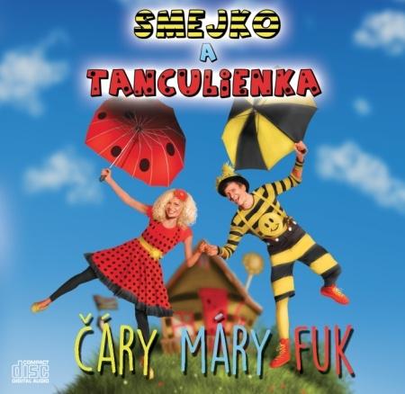 Kniha: Smejko a Tanculienka: Čáry Máry Fuk - CDautor neuvedený