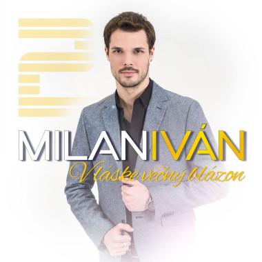 Kniha: Iván Milan:  V Láske Večný Blázon - Iván Milan