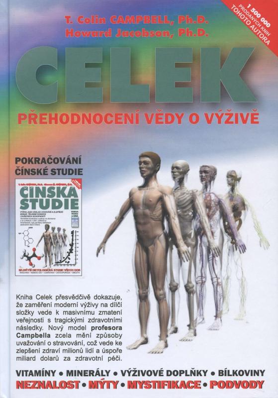 Kniha: CELEK – Přehodnocení vědy o výživě - T. Colin Campbell Ph.D.