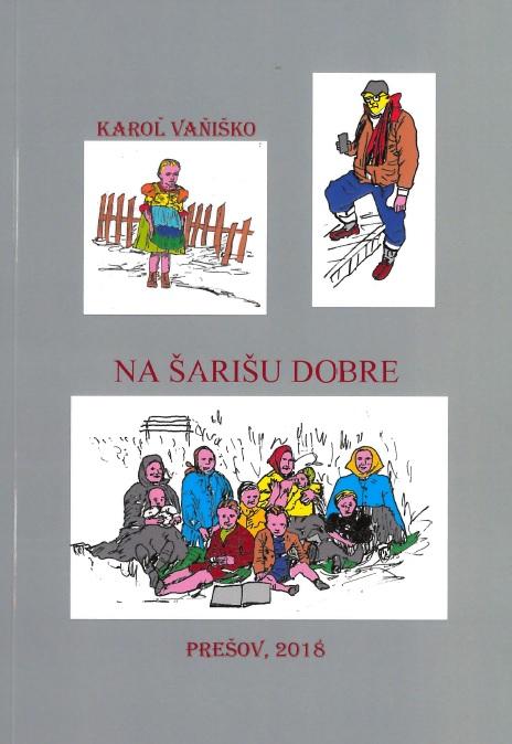 Kniha: Na Šarišu dobre - Karoľ Vaňiško