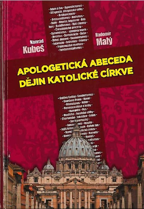 Kniha: Apologetická abeceda dějin katolické církve - Radomír Malý