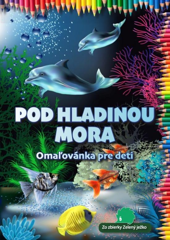 Kniha: Pod hladinou mora - Kolektív autorov