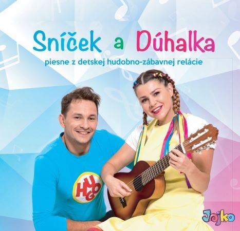 Kniha: Sníček a Dúhalka: Sníček a Dúhalka - CD - Sníček a Dúhalka
