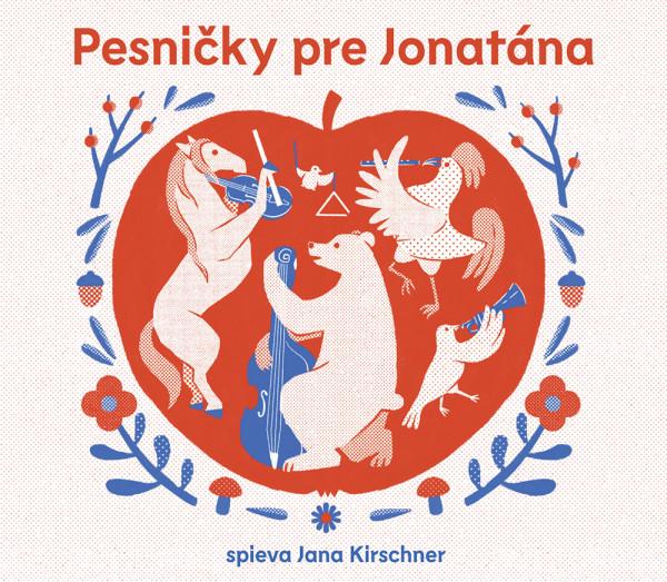 Kniha: Jana Kirschner: Pesničky Pre Jonatána - Jana Kirschner