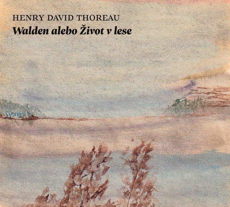 Kniha: Audiokniha Walden alebo Život v lese - Henry David Thoreau