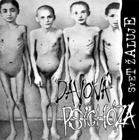 DAVOVÁ PSYCHÓZA  SVET ŽALUJE