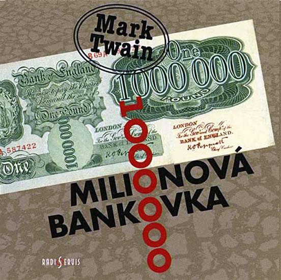 Kniha: Milionová bankovka - CD - Twain Mark