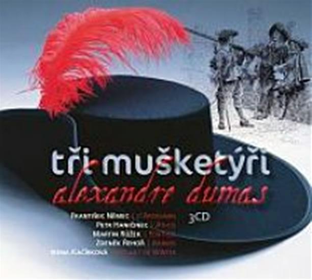 Kniha: Tři mušketýři - 3 CD - Dumas Alexander