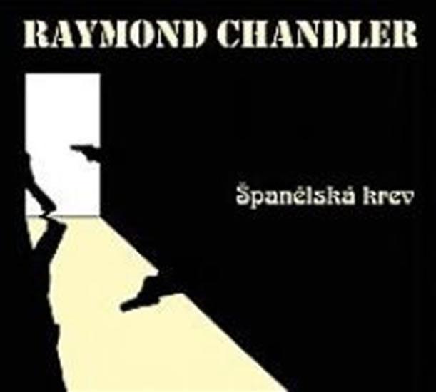 Kniha: Španělská krev - CD - Raymond Chandler