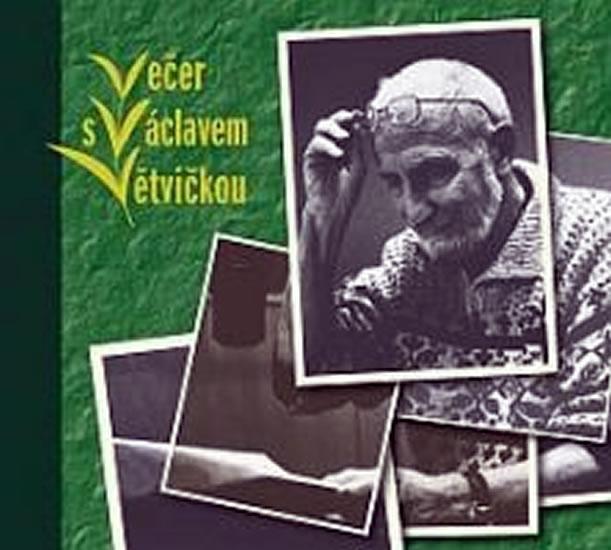 Kniha: Večer s Václavem Větvičkou – CD - Větvička Václav