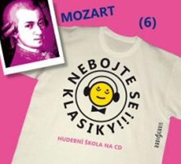 Kniha: Nebojte se klasiky 6 - Wolfgang Amadeus Mozart - CDautor neuvedený
