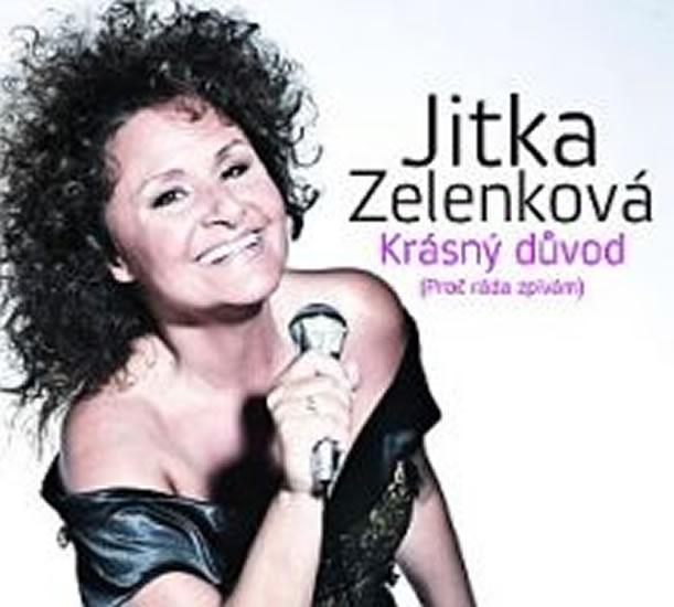 Kniha: Krásný důvod - CD - Zelenková Jitka