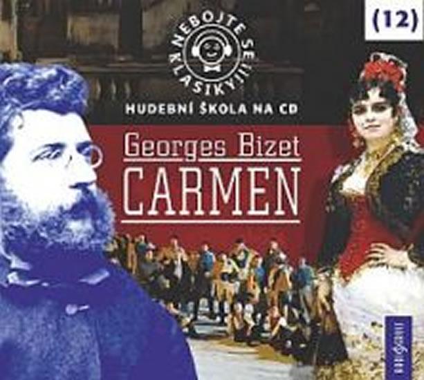 Kniha: Nebojte se klasiky 12 - Georges Bizet: Carmen - CDautor neuvedený