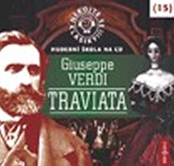 Kniha: Nebojte se klasiky 15 - Giuseppe Verdi: Traviata - CD - Verdi Giuseppe