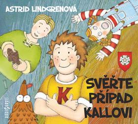 Kniha: Svěřte případ Kallovi - CD - Astrid Lindgrenová