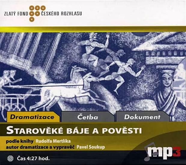 Kniha: Starověké báje a pověsti - CD - Mertlík Rudolf